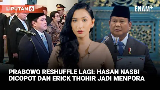 Liputan6 Presiden Prabowo Subianto kembali melakukan reshuffle atau perombakan Kabinet Merah Putih. Prabowo melantik Erick Thohir sebagai Menteri Pemuda dan Olahraga (Menpora) menggantikan Dito Ariotedjo yang kena reshuffle kabinet pada pekan lalu.