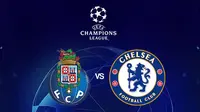 Liga Champions - Porto Vs Chelsea (Bola.com/Adreanus Titus)