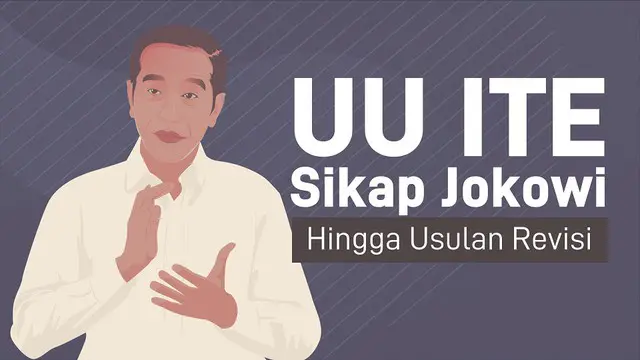VIDEOGRAFIS: UU ITE, Sikap Jokowi Hingga Usulan Revisi