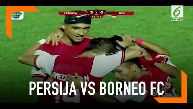 Persija Jakarta menang besar dalam laga perdananya saat melawan Borneo FC di Piala Presiden 2019.