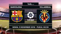 Jadwal La Liga 2018-2019 pekan ke-14, Barcelona vs Villarreal. (Bola.com/Dody Iryawan)