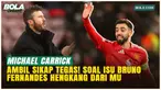 Michael Carrick Beri Respons Tegas soal Isu Panas Bruno Fernandes Cabut dari MU!