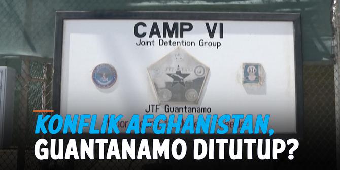 VIDEO: Dampak Konflik Afghanistan terhadap Wacana Menutup Guantanamo