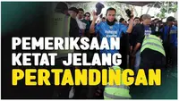 Berita Video, momen pemeriksaan ketat suporter jelang laga Championship Series BRI Liga 1 antara Persib Bandung Vs Madura United pada Minggu (26/5/2024)