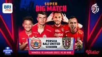 Link live streaming Big Match BRI Liga 1 Persija Jakarta Vs Bali United Minggu, 15 Januari 2023