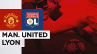 Pramusim - Manchester United Vs Lyon (Bola.com/Adreanus Titus)