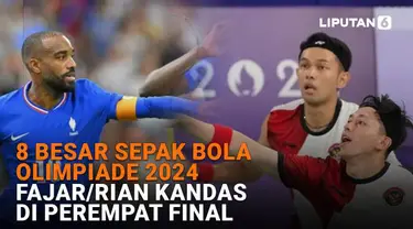 Mulai dari 8 besar sepak bola olimpiade 2023 hingga Fajar/Rian kandas di perempat final, berikut sejumlah berita menarik News Flash Sport Liputan6.com.