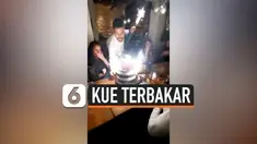 KEJUTAN ULANG TAHUN GAGAL USAI KUE TERBAKAR