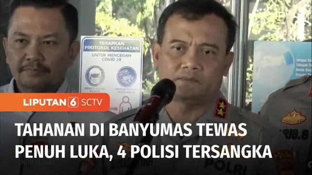 Polda Jawa Tengah menetapkan empat anggota polisi sebagai tersangka, terkait tewasnya seorang tahanan di Polres Banyumas. Keempat anggota polisi tersebut terbukti melanggar hukum dan telah ditahan.