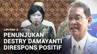 Usulan Destry Damayanti menjadi calon Gubernur Bank Indonesia definitif menuai respons positif. Menteri Keuangan menilai Destry memiliki pengalaman yang panjang di bank sentral dan memahami perekonomian Indonesia.