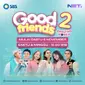 Program Good Friends  2 yang bisa disaksikan melalui live streaming NET TV di Vidio (Sumber: Instagram @/goodfriends_sbs)