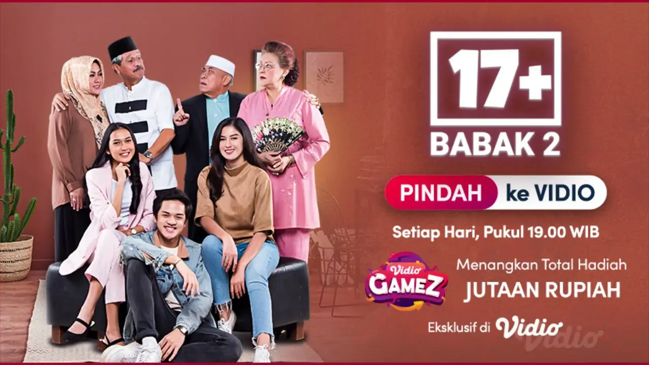 17+ Babak 2