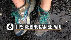 Musim hujan akan segera tiba. Ini dia tips keringkan sepatu di kala musim hujan.