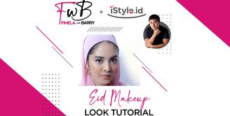 Fimela with Barry X iStyle | Eid Makeup Look Tutorial