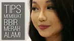 Ingin membuat bibir merah seperti Angelina Jolie, namun dengan cara alami dan tanpa lipstik? Begini caranya.