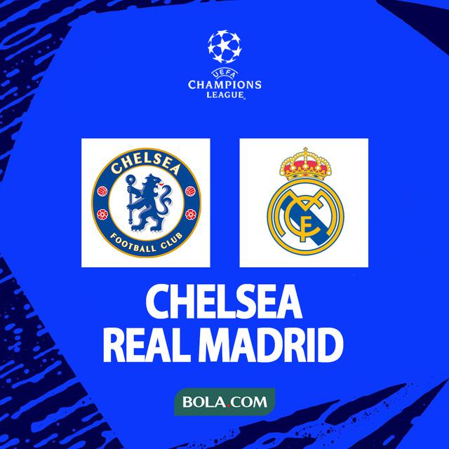 Liga Champions - Chelsea vs Real Madrid