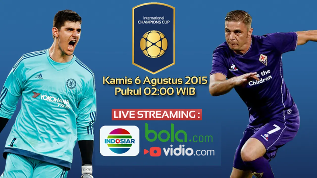 Live Streaming ICC 2015: Chelsea vs Fiorentina