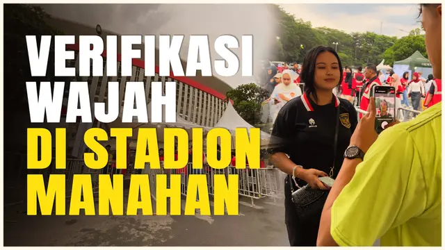 VIDEO: Jelang Laga Timnas Indonesia Vs Filipina, Suporter Harus Jalani Verifikasi Wajah di Stadion Manahan