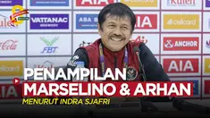 Berita video Pelatih Timnas Indonesia U-22, Indra Sjafri, memberi pendapatnya soal penampilan Marselino Ferdinan dan Pratama Arhan setelah melakoni laga perdana di Grup A SEA Games 2023, Sabtu (29/4/2023).