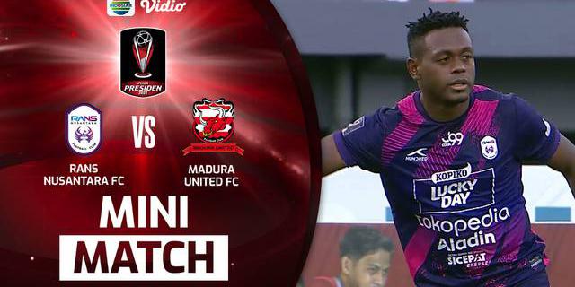 VIDEO: Highlights Piala Presiden, Rans FC Nusantara Tahan Imbang Madura United 0-0