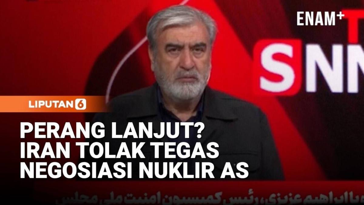 Iran Tegas Tolak Negosiasi Nuklir, Gencatan dengan AS Makin Memanas