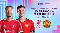 Saksikan dan Nonton Liga Inggris 2025/26: Liverpool vs Manchester United di Vidio