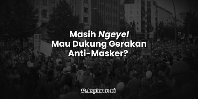VIDEO: Masih Ngeyel Mau Dukung Gerakan Anti-Masker?