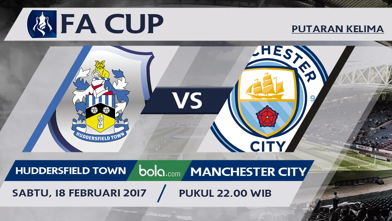 Piala FA, Huddersfield Town Vs Manchester City