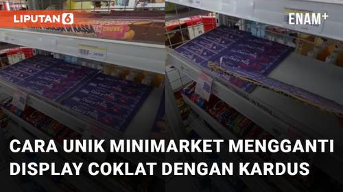 VIDEO: Imbas Pencurian Coklat, Cara Unik Minimarket Mengganti Display dengan Kardus Bikin Ngakak