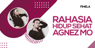 Rahasia Hidup Sehat Agnez Mo