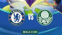 Piala Dunia Antarklub - Chelsea Vs Palmeiras (Bola.com/Lamya Dinata/Adreanus Titus)