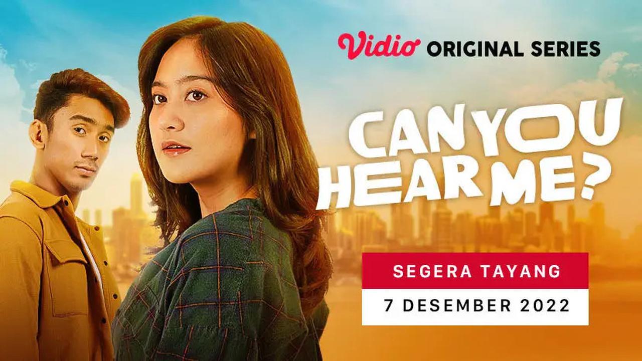 Vidio Original Series Can You Hear Me