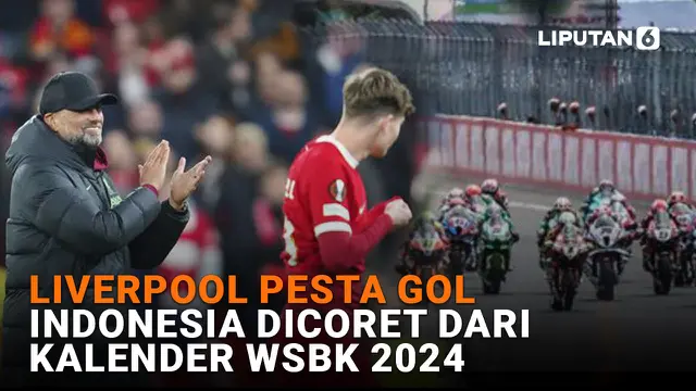 Liverpool Pesta Gol, Indonesia Dicoret dari Kalender WSBK 2024