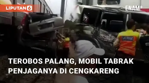 VIDEO: Terobos Palang Kereta Api, Mobil Tabrak Penjaga di Cengkareng