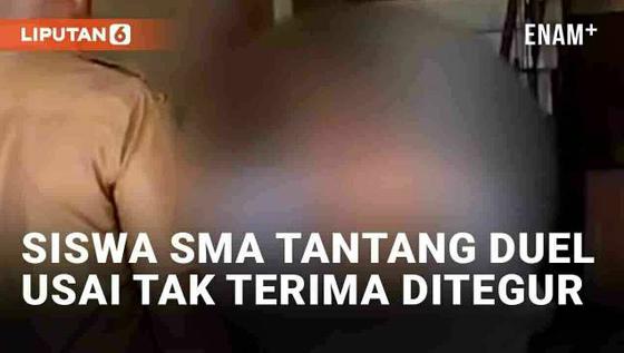 VIDEO: Viral Siswa SMA Tantang Guru Berkelahi Usai Tak Terima Ditegur Rapikan Seragam