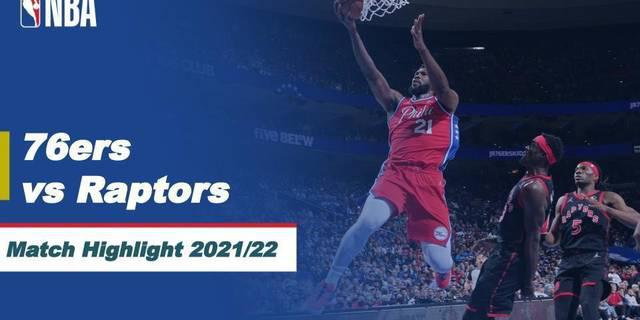 VIDEO: Highlights NBA, Philadelphia 76ers Bungkam Toronto Raptors 112-97