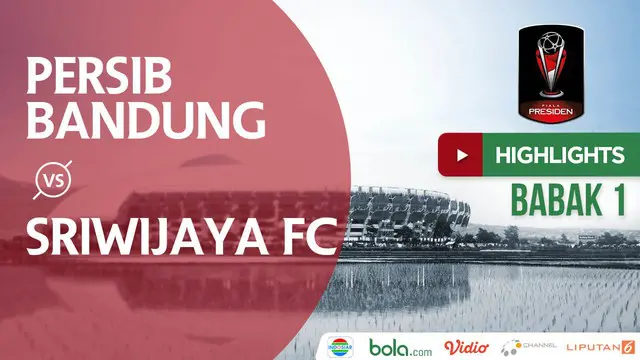 Video highlights babak 1 pertandingan Persib Bandung vs Sriwijaya FC pada piala presiden 2018 yang berakhir 0-0.