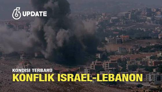 Kondisi Terbaru Konflik Israel-Lebanon