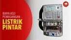 Listrik pintar membantu masyarakat mengatur dan memantau penggunaan listriknya sejak dini.