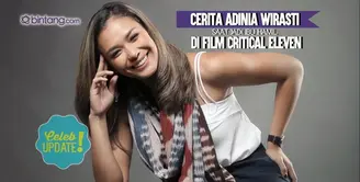 Cara Adinia Wirasti mendalami karakter Anya di dalam film Critical Eleven. 