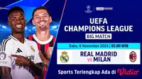 Siaran Langsung Liga Champion 2024/2025: Real Madrid vs Milan di Vidio