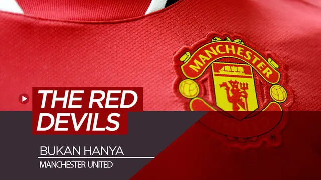 Berita video daftar klub-klub sepak bola yang memiliki julukan The Red Devils, sama dengan yang dimiliki Manchester United.