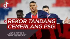 Berita video tiktok Bola.com kali ini membahas tentang rekor tandang bagus PSG di Liga Champions musim ini yang harus diwaspadai Manchester City.