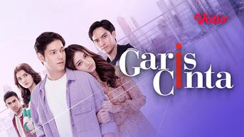 Saksikan Sinetron Garis Cinta Episode Selasa 17 Mei 2022 Pukul 14.00 WIB Via Live Streaming SCTV di Sini