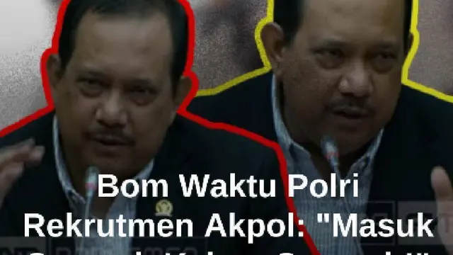 Rikwanto Kritik Keras Rekrutmen Akpol Jadi Bom Waktu Polri: Masuk Sampah, Keluarnya Sampah!