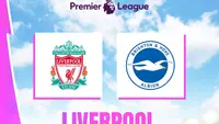 Prediksi Liverpool Vs Brighton di Liga Inggris: Tak Mudah Raih Tiga Poin