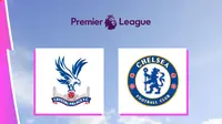 Liga Inggris - Crystal Palace Vs Chelsea (Bola.com/Adreanus Titus)