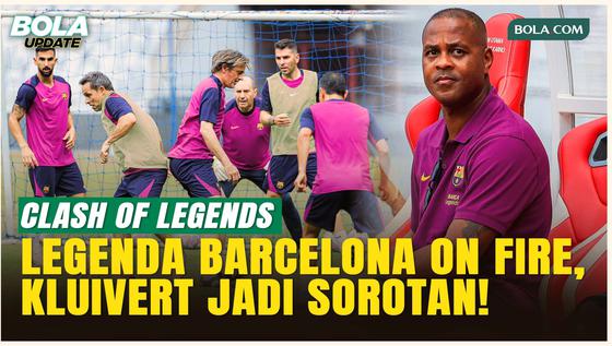 Legenda Barcelona Gelar Latihan Jelang Clash of Legends, Kluivert Curi Perhatian