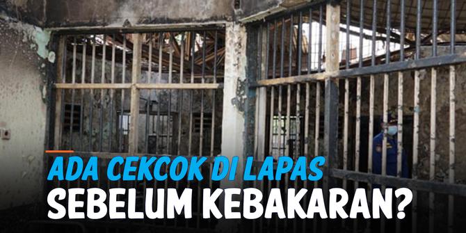 VIDEO: Benarkah Ada Cekcok di Lapas Tangerang sebelum Kebakaran Terjadi?