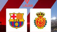 Link Live Streaming Liga Spanyol: Barcelona Vs Mallorca